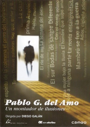 Pablo G. del Amo, un Montador de Ilusiones (2005) - poster