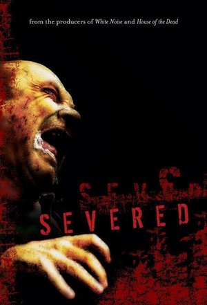 Severed (2005) - poster