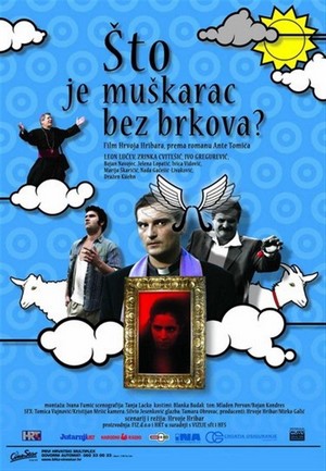 Sto Je Muskarac Bez Brkova? (2005) - poster
