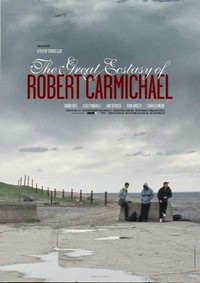 The Great Ecstasy of Robert Carmichael (2005) - poster