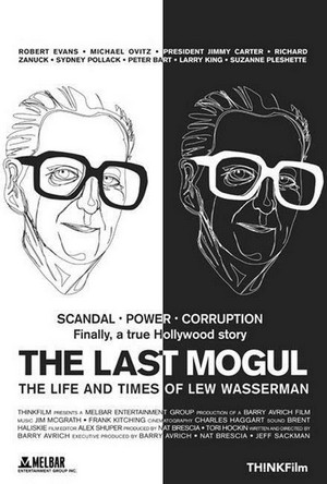 The Last Mogul: Life and Times of Lew Wasserman (2005) - poster