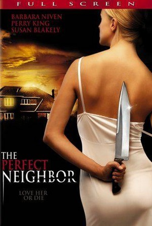 The Perfect Neighbor (2005) - poster