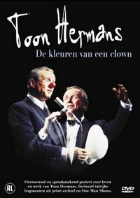 Toon Hermans:  De Kleuren van een Clown (2005) - poster