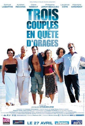 Trois Couples en Quête d'Orages (2005) - poster