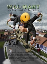 Wal-Mart: The High Cost of Low Price (2005) - poster