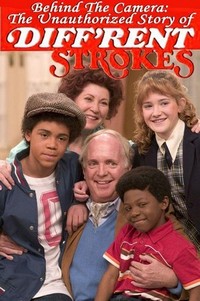 Behind the Camera: The Unauthorized Story of 'Diff'rent Strokes' (2006) - poster