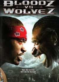 Bloodz vs. Wolvez (2006) - poster