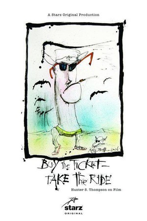 Buy the Ticket, Take the Ride: Hunter S. Thompson on Film (2006) - poster