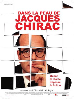 Dans la Peau de Jacques Chirac (2006) - poster