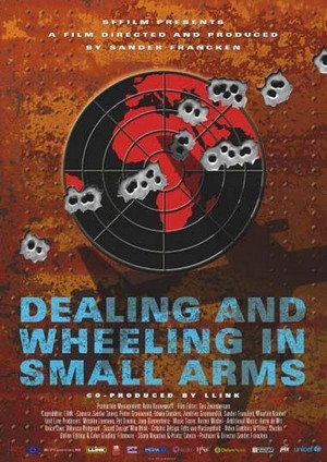 Dealing and Wheeling in Small Arms (2006) - poster