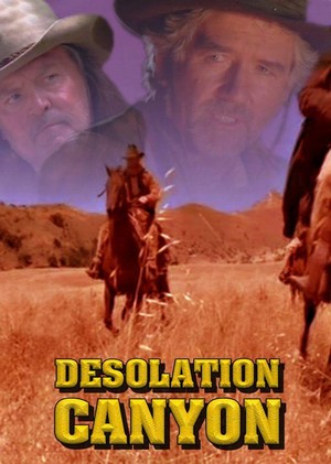 Desolation Canyon (2006) - poster
