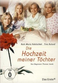 Die Hochzeit Meiner Töchter (2006) - poster