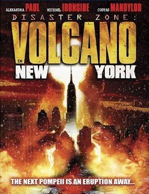 Disaster Zone: Volcano in New York (2006) - poster