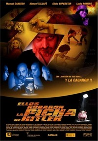 Ellos Robaron la Picha de Hitler (2006) - poster