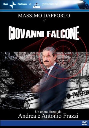 Giovanni Falcone, l'Uomo Che Sfidò Cosa Nostra (2006) - poster