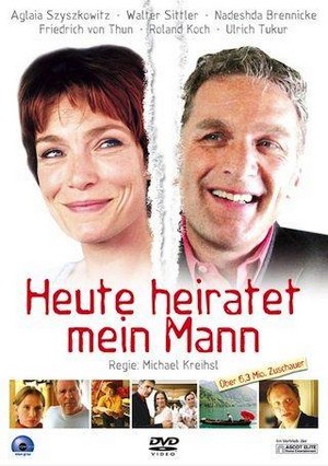 Heute Heiratet Mein Mann (2006) - poster