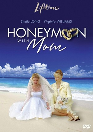 Honeymoon with Mom (2006) - poster