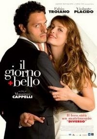 Il Giorno + Bello (2006) - poster