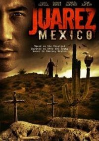 Juarez, Mexico (2006) - poster