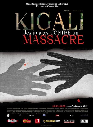 Kigali, des Images contre un Massacre (2006) - poster