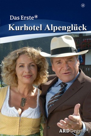 Kurhotel Alpenglück (2006) - poster