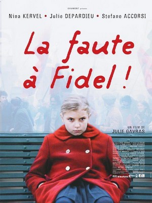 La Faute à Fidel! (2006) - poster