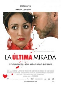 La Ultima Mirada (2006) - poster
