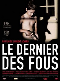 Le Dernier des Fous (2006) - poster