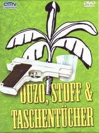 Ouzo, Stoff und Taschentücher (2006) - poster