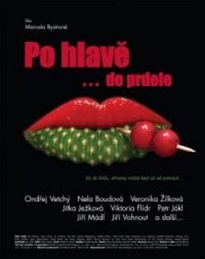 Po Hlave do Prdele (2006) - poster
