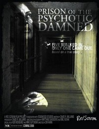 Prison of the Psychotic Damned: Terminal Remix (2006) - poster