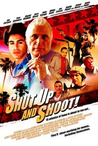 Shut Up and Shoot! (2006) - poster