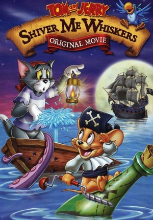 Tom and Jerry: Shiver Me Whiskers (2006) - poster