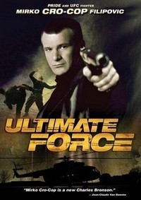 Ultimate Force (2006) - poster