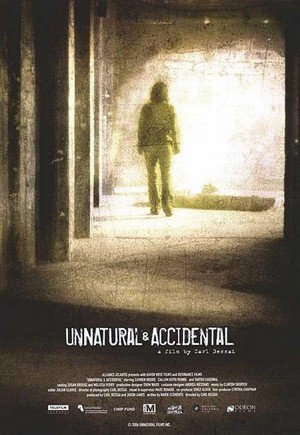 Unnatural & Accidental (2006) - poster