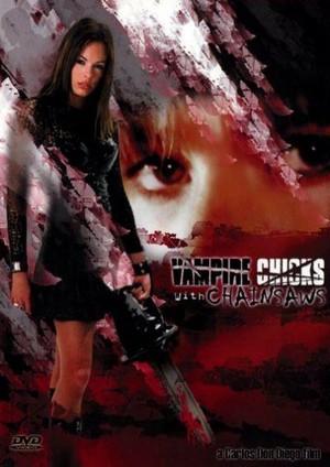 Vampire Chicks with Chainsaws (2006) - poster