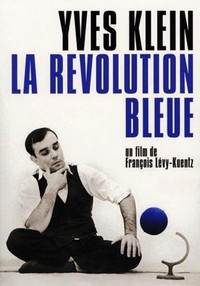 Yves Klein, la Révolution Bleue (2006) - poster