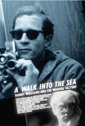 A Walk into the Sea: Danny Williams and the Warhol Factory (2007) - poster