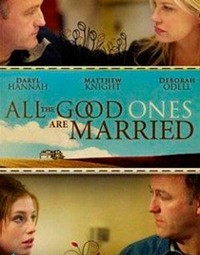 All the Good Ones Are Married (2007) - poster