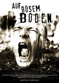 Auf Bösem Boden (2007) - poster