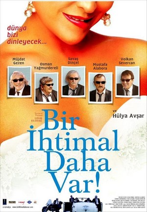 Bir Ihtimal Daha Var (2007) - poster