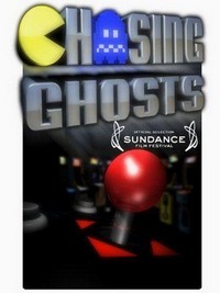 Chasing Ghosts: Beyond the Arcade (2007) - poster