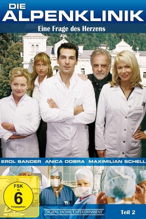 Die Alpenklinik - Eine Frage des Herzens (2007) - poster