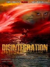 Disintegration (2007) - poster