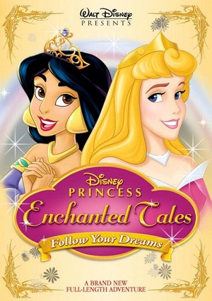 Disney Princess Enchanted Tales: Follow Your Dreams (2007) - poster