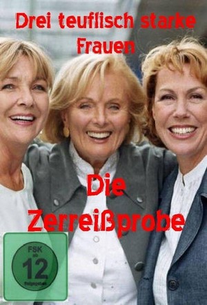 Drei Teuflisch Starke Frauen - Die Zerreißprobe (2007) - poster
