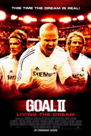 Goal II: Living the Dream (2007) - poster