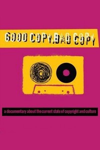 Good Copy Bad Copy (2007) - poster