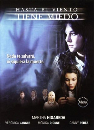 Hasta el Viento Tiene Miedo (2007) - poster