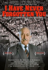 I Have Never Forgotten You: The Life & Legacy of Simon Wiesenthal (2007) - poster